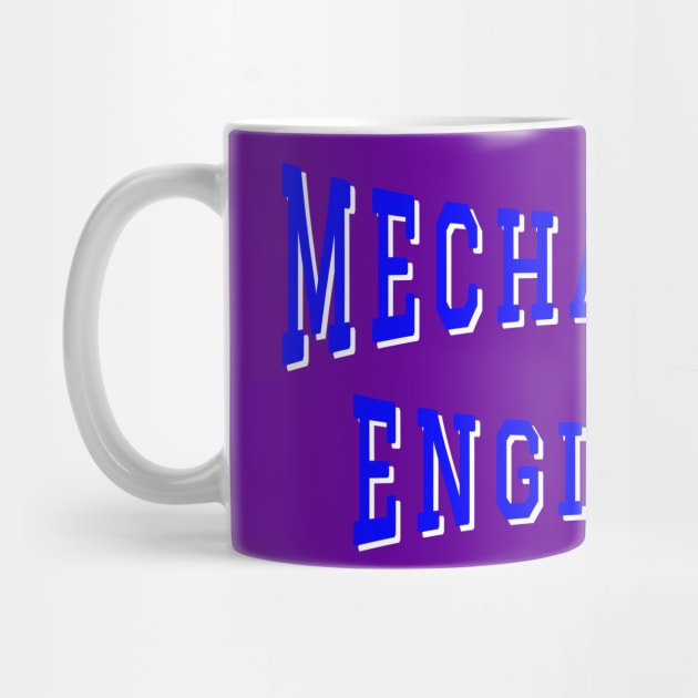 Mechanical Engineer in Blue Color Text by The Black Panther